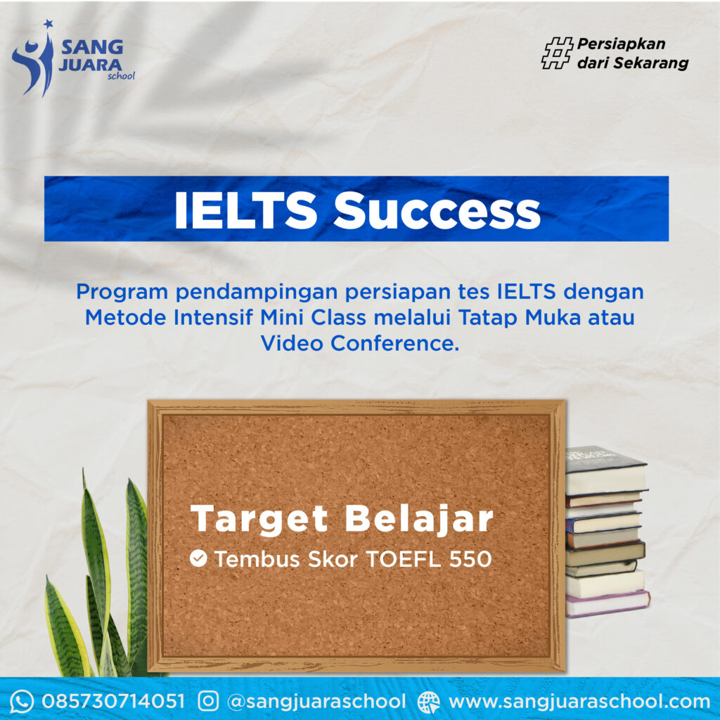 IELTS Success Class | Sang Juara School | Konsultan Belajar No.1. The ...