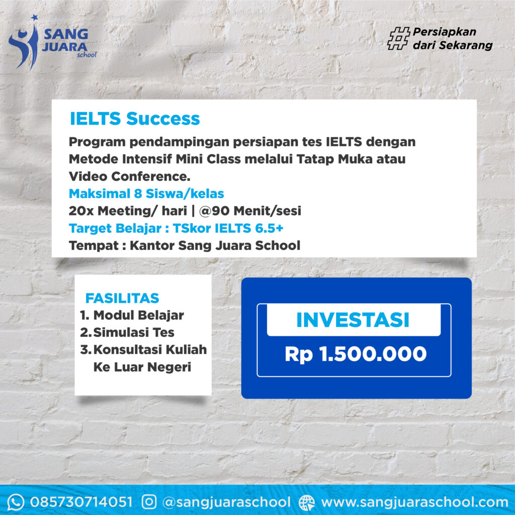 IELTS Success Class | Sang Juara School | Konsultan Belajar No.1. The ...